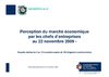 Novembre 2009 Perception du marché économique par les chefs d’entreprises du 22