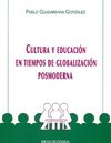 Cultura y Educación En Tiempos De Globalización