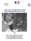 Développer l'approche intergénérationnelle dans votre école, 2011