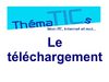 ThémaTIC 08 : Le téléchargement sur Internet