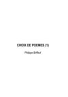 CHOiX DE POèMES #1. Philippe Briffaut