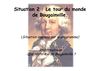 Sujet d'étude 2 : Voyages et Découvertes/ BAC PRO 3 ANS / situation 2 : Le tour du monde de Bougainville