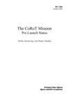 The COROT Mission Pre-Launch Status (SP-1306)