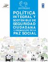 Política Integral y Sostenible de Seguridad Ciudadana y Promoción de la Paz Social