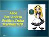 Alice 2.2 Andrea Perilla - Yessica Martinez 10ºD