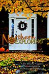 Northern Exploring | Fall 2010