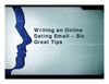 Writing an Online Dating Email – Six Great Tips
