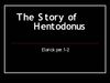 The Story of Hentodonus