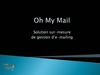 Présentation solution eMailing OHMYWEB