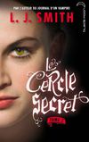 Le Cercle Secret - tome 3 - Hachette Jeunesse Roman