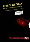 el libro negro de la corrupcion blanca
