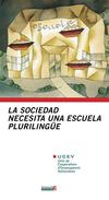La sociedad necesita una escuela pluirlingüe (2ª Declaración de la Unión de Cooperativas de Enseñanza Valencianas)
