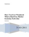 Have You Ever Wondered What a Real Free Market Economy Feels Like? 