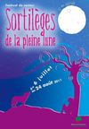 Festival de contes Sortileges de la Pleine Lune