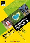 Programmation Printemps 2011 (avril, mai, juin) du Muséum de Toulouse