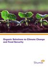 Organic Solutions to Climate Change and Food Security