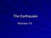 The Earthquake by: Nicholas