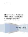 Have You Ever Wondered What a Real Free Market Economy Feels Like? 