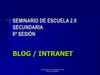 Secta sesión del Seminario 2.0, INTRANET y BLOG