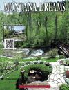 Montana Dreams Magazine Yellowstone Edition April 2011