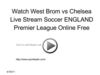 Watch West Brom vs Chelsea Live Stream Soccer ENGLAND Premier League Online Free