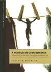 Eugene H. Peterson - A Maldição do Cristo Genérico