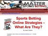 Sports Betting Online Strategies - What Are They