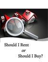 Should I Rent or Should I Buy?