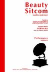 Dossier Presse Beauty Sitcom Sandra Moussempès Jacques Marie Bernard