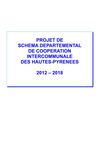 PROJET DE SCHEMA DEPARTEMENTAL DE COOPERATION INTERCOMMUNALE DES HAUTES-PYRENEES 2012 – 2018
