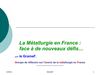 La Métallurgie en France : face à de nouveaux défis...
