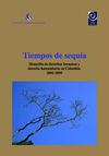 Tiempos de sequía. Situación de derechos humanos y derecho humanitario en Colombia 2002-2009