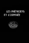 Les phéniciens et l'Odyssée, tome 1