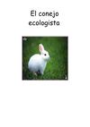 El conejo ecologista - Iván, José Andrés y Diego - 6ºA