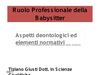 Ruolo professionale della Baby sitter - aspetti deontologici e normativi