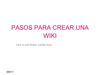PASOS PARA CREAR UNA WIKI