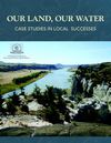 Our Land, Our Water: Case Studies in Local Success
