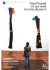 Yves Picquet, chapelle des Ursulines, Quimperlé - 2/04 au 13/06 - 2011