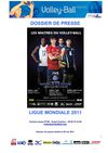 Equipe de France masculine de Volley-Ball : ligue Mondiale 2011 (dossier de presse FFVB)