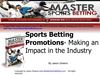 Sports Betting Promotions- Making an Impact in the Industry