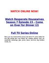 Watch Desperate Housewives 7x23 Season 7 Episode 23 s07e23 – Come on Over for Dinner (2)