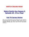 Watch Family Guy 9x18 Season 9 Episode 18 s09e18 – It’s a Trap!