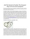 Ask The Dentist In Pueblo: The Cheapest Way To Fix An Oral Complaint