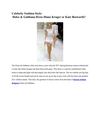 Celebrity Fashion Style: Dolce & Gabbana Dress Diane Kruger or Kate Bosworth?