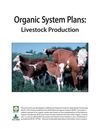 Organic System Plans: Livestock Production