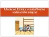 Educación Física y su contribución al desarrollo integral