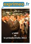 Lettre exprimeo 266 : l'UMP et la présidentielle 2012