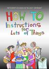 How To - A Book of Instructions (Workshops June 6th)