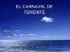 EL CARNAVAL DE TENERIFE