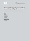 European guidelines for quality assurance in breast cancer screening and diagnosis